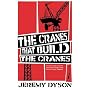 The Cranes That Build the Cranes