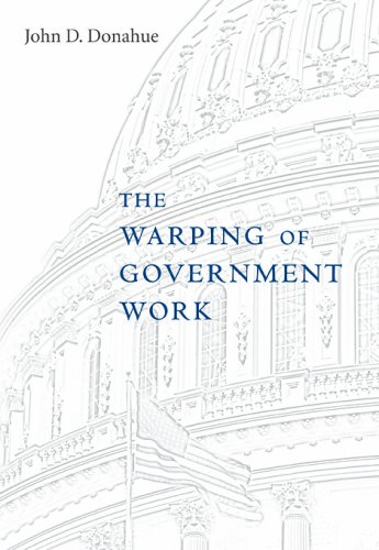 The Warping of Government Work