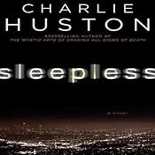 Sleepless: A Novel | [Charlie Huston]