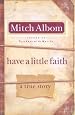 Have a Little Faith: A True Story of a Last Request (Core)