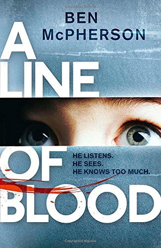 A Line of Blood by Ben McPherson (26-Mar-2015) Hardcover