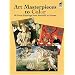 Art Masterpieces to Color: 60 Great Paintings from Botticelli to Picasso (Dover Colouring Books)