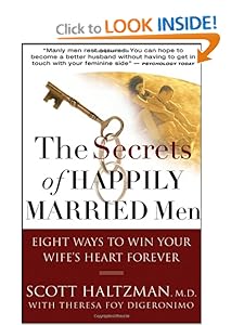 The Secrets of Happily Married Men: Eight Ways to Win Your Wife's Heart Forever [Paperback]