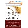 The Secrets of Happily Married Men: Eight Ways to Win Your Wife's Heart Forever