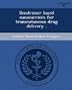 Dendrimer Based Nanocarriers for Transcutaneous Drug Delivery .