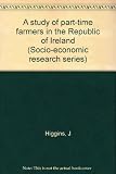 A study of part-time farmers in the Republic of Ireland