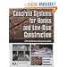 Concrete Systems for Homes and Low-Rise Construction: A Portland Cement Association's Guide for Homes and Lo-Rise Buildings