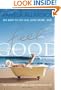 Feel Good: Little Changes to Simplify Your Complicated Life (A Sue Hines Book)