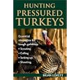 Hunting Pressured Turkeys by Brian Lovett