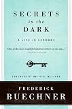 Secrets in the Dark: A Life in Sermons (Buechner, Frederick)