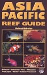 Asia Pacific Reef Guide: Malaysia, In...