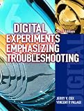Digital Experiments: Emphasizing Troubleshooting (Merrills International Series in Electrical and Electronics)