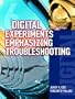 Digital Experiments Emphasizing Troubleshooting