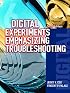 Digital Experiments: Emphasizing Troubleshooting (Merrill's International Series in Electrical and Electronics)