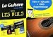 La guitare pour les nuls : Coffret 1 livre + 1 cd + 1 dvd d'apprentissage (1DVD + 1 CD audio)