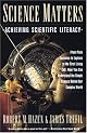 Science Matters: Achieving Scientific Literacy (Anchor Books)