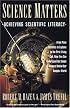 Science Matters: Achieving Scientific Literacy (Anchor Books)
