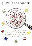 Tic-tac Teddy Bears and Teardrop Tattoos: The Secrets and Signs You Miss Everyday
