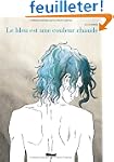 Le bleu est une couleur chaude