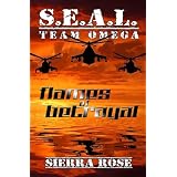 S.E.A.L. Team Omega Flames of Betrayal