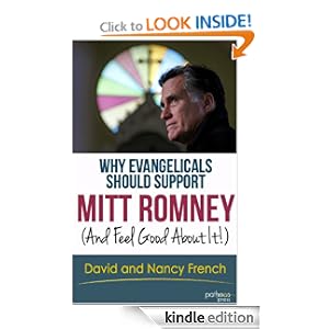Why Evangelicals Should Support Mitt Romney (And Feel Good about It!)