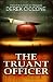 The Truant Officer by Derek Ciccone