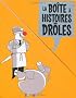 La bo�te � histoires dr�les : coffret 4 livres