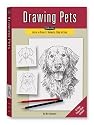 Drawing Pets: Learn to Draw 17 Animals, Step by Step (Walter Foster Drawing Kits)