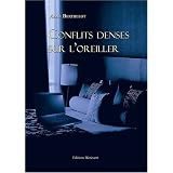 Conflits Denses Sur l'Oreillerpar Berthelot Anne
