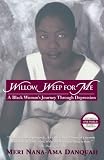 Willow Weep for Me: A Black Woman's Journey Through Depression