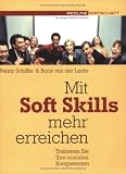  : Mit Soft Skills mehr erreichen. Trainieren Sie Ihre sozialen Kompetenzen