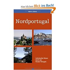 Nordportugal: Individuelles Reisen durch den Norden Portugals