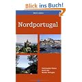 Nordportugal: Individuelles Reisen durch den Norden Portugals
