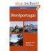 Nordportugal: Individuelles Reisen durch den Norden Portugals