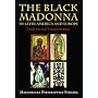 The Black Madonna in Latin America and Europe: Tradition and Transformation