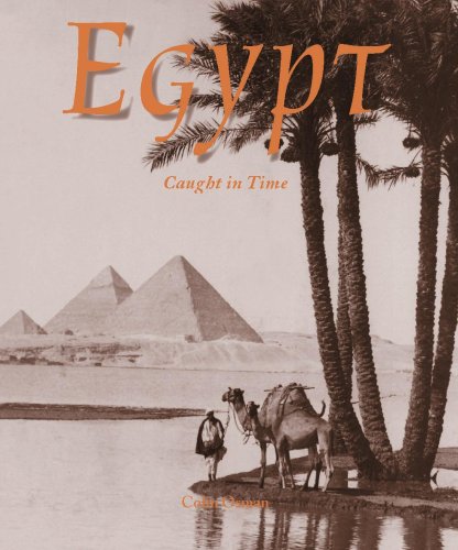 Egypt: Caught in Time (Caught in Time: Great Photographic Archives) Egypt: Caught in Time (Caught in Time: Great Photographic Archives)