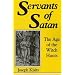 Servants of Satan: The Age of the Witch Hunts (Midland Book, Mb 422)
