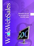 Wide Web Sales - Ultimate Internet Marketing and Money Machine Guide