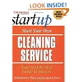 Start Your Own Cleaning Service (Entrepreneur Magazine's Start Ups)
