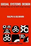 Social systems design : normative theory and the MAPS design technology