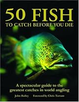 50 Fish to Catch Before You Die