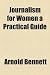 Journalism for Women a Practical Guide