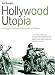 Hollywood Utopia: Ecology in Contemporary American Cinema