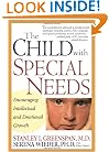 The Child With Special Needs: Encouraging Intellectual and Emotional Growth (A Merloyd Lawrence Book)