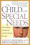 The Child with Special Needs: Encouraging Intellectual and Emotional Growth (Merloyd Lawrence Book)