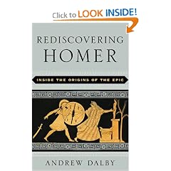 Rediscovering Homer: Inside the Origins of the Epic