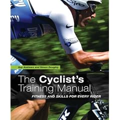 The Cyclist's Training Manual: Fitness and Skills for Every Rider
