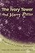 The Ivory Tower and Harry Potter: Perspectives on a Literary Phenomenon (Volume 1)