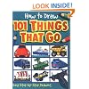 How to Draw 101 Things That Go (How to Draw)