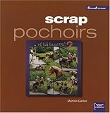 Scrap pochoirs